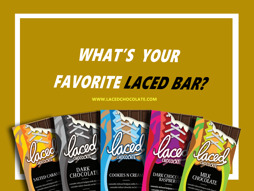 <b>Laced Chocolate</b></br></br> Get to experience full-spectrum highs with a chocolate bar. Ranging from 250mg to 500mg as well as ranging in flavours from:
Salted Caramel
Cookies n Cream
Milk chocolate 
Dark Chocolate to
Dark Chocolate Raspberry.